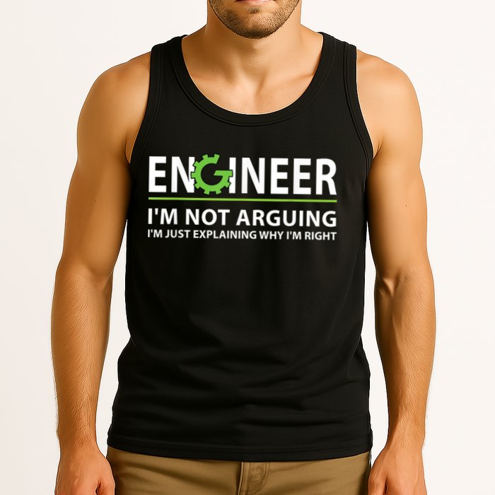 Engineer I'm Not Arguing Funny Engineering Quote Engineers Tank Top