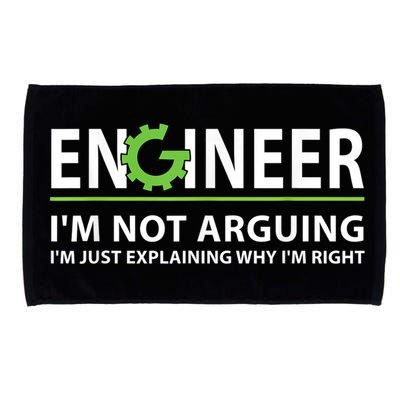 Engineer I'm Not Arguing Funny Engineering Quote Engineers Microfiber Hand Towel
