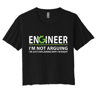Engineer I'm Not Arguing Funny Engineering Quote Engineers Crop Top