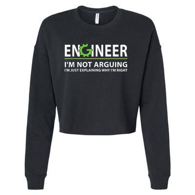 Engineer I'm Not Arguing Funny Engineering Quote Engineers Cropped Pullover Crew