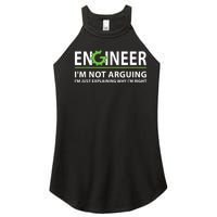 Engineer I'm Not Arguing Funny Engineering Quote Engineers Women's Perfect Tri Rocker Tank