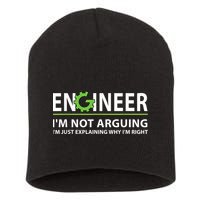 Engineer I'm Not Arguing Funny Engineering Quote Engineers Short Acrylic Beanie