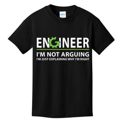 Engineer I'm Not Arguing Funny Engineering Quote Engineers Kids T-Shirt