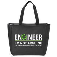 Engineer I'm Not Arguing Funny Engineering Quote Engineers Zip Tote Bag