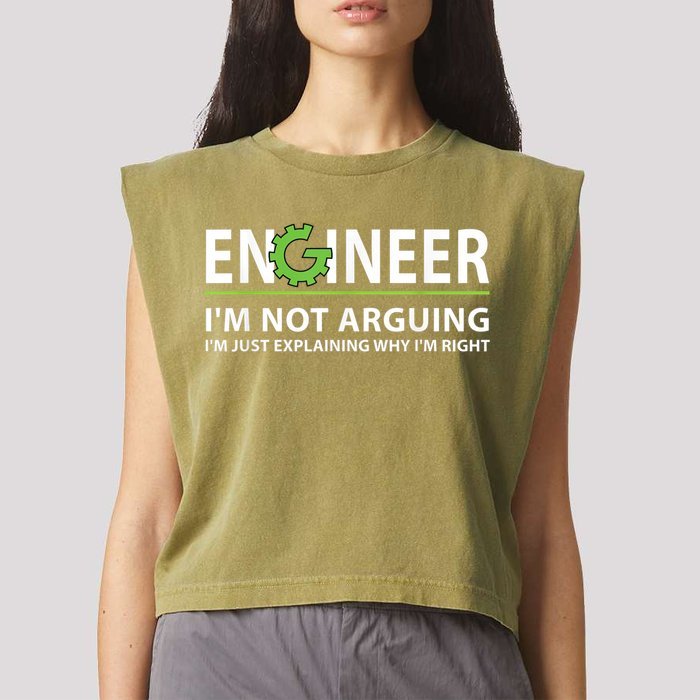 Engineer I'm Not Arguing Funny Engineering Quote Engineers Garment-Dyed Women's Muscle Tee