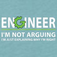 Engineer I'm Not Arguing Funny Engineering Quote Engineers Sueded Cloud Jersey T-Shirt