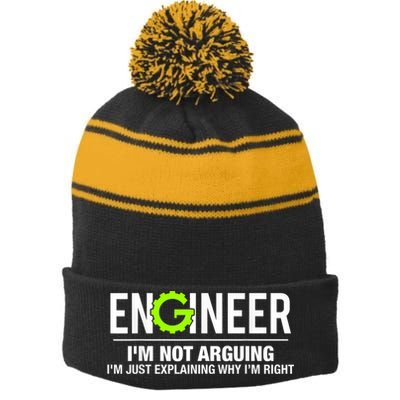 Engineer I'm Not Arguing Funny Engineering Stripe Pom Pom Beanie