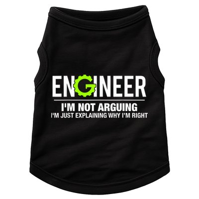 Engineer I'm Not Arguing Funny Engineering Doggie Tank
