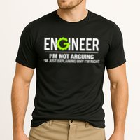 Engineer I'm Not Arguing Funny Engineering Performance Shirt