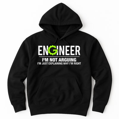 Engineer I'm Not Arguing Funny Engineering Hoodie