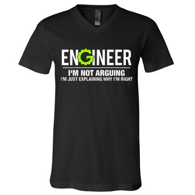 Engineer I'm Not Arguing Funny Engineering V-Neck T-Shirt
