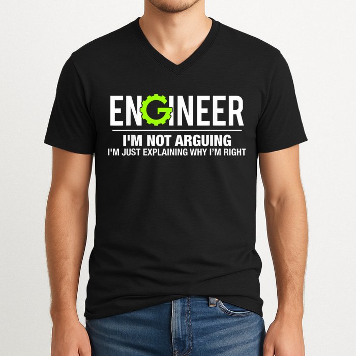 Engineer I'm Not Arguing Funny Engineering V-Neck T-Shirt