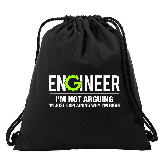 Engineer I'm Not Arguing Funny Engineering Drawstring Bag