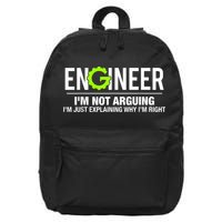 Engineer I'm Not Arguing Funny Engineering 16 in Basic Backpack