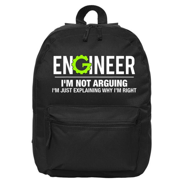 Engineer I'm Not Arguing Funny Engineering 16 in Basic Backpack