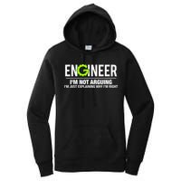 Engineer I'm Not Arguing Funny Engineering Women's Pullover Hoodie