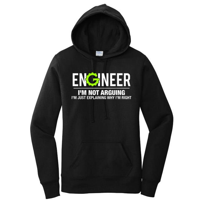 Engineer I'm Not Arguing Funny Engineering Women's Pullover Hoodie