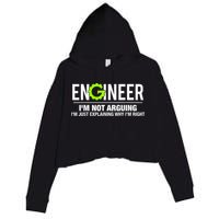 Engineer I'm Not Arguing Funny Engineering Crop Fleece Hoodie