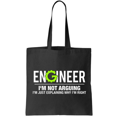 Engineer I'm Not Arguing Funny Engineering Bag