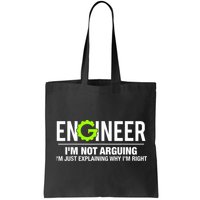 Engineer I'm Not Arguing Funny Engineering Bag