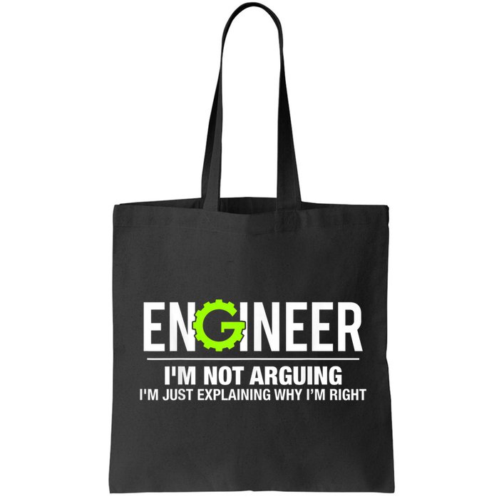 Engineer I'm Not Arguing Funny Engineering Bag