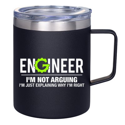 Engineer I'm Not Arguing Funny Engineering 12oz Stainless Steel Coffee Mug
