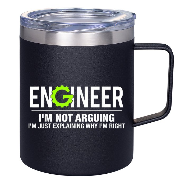Engineer I'm Not Arguing Funny Engineering 12oz Stainless Steel Coffee Mug