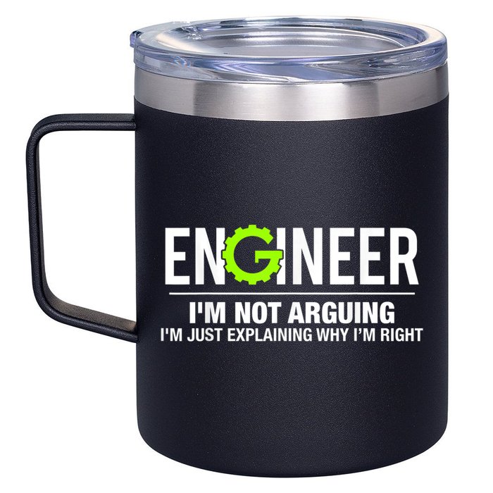 Engineer I'm Not Arguing Funny Engineering 12oz Stainless Steel Coffee Mug