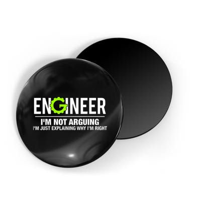 Engineer I'm Not Arguing Funny Engineering Magnet