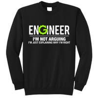Engineer I'm Not Arguing Funny Engineering Tall Sweatshirt