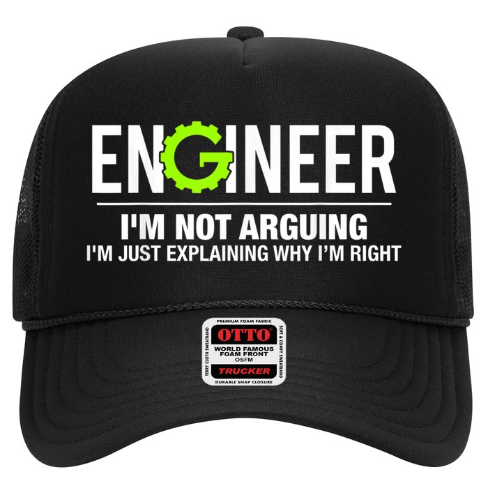 Engineer I'm Not Arguing Funny Engineering Trucker Hat