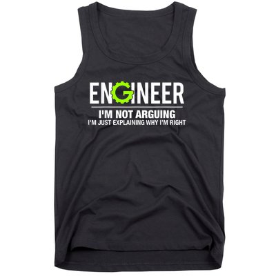 Engineer I'm Not Arguing Funny Engineering Tank Top