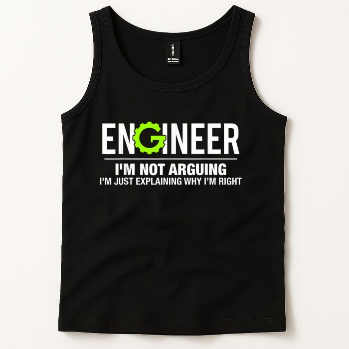 Engineer I'm Not Arguing Funny Engineering Tank Top