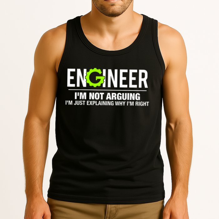 Engineer I'm Not Arguing Funny Engineering Tank Top