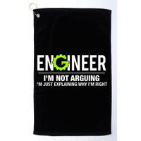 Engineer I'm Not Arguing Funny Engineering Golf Towel