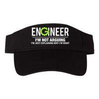 Engineer I'm Not Arguing Funny Engineering Visor