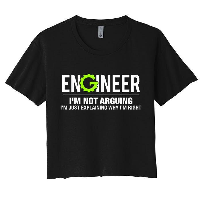 Engineer I'm Not Arguing Funny Engineering Crop Top
