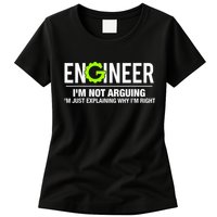 Engineer I'm Not Arguing Funny Engineering Womens T-Shirt