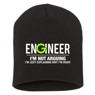 Engineer I'm Not Arguing Funny Engineering Short Acrylic Beanie