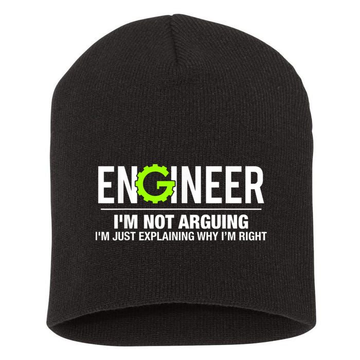 Engineer I'm Not Arguing Funny Engineering Short Acrylic Beanie