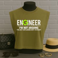 Engineer I'm Not Arguing Funny Engineering Garment-Dyed Women's Muscle Tee