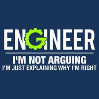 Engineer I'm Not Arguing Funny Engineering Infant Baby Jersey Bodysuit