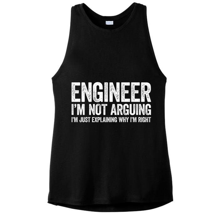 Engineer I'm Not Arguing Just Explaining Why I'm Right Premium Ladies PosiCharge Tri-Blend Wicking Tank