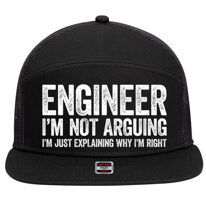 Engineer I'm Not Arguing Just Explaining Why I'm Right Premium 7 Panel Mesh Trucker Snapback Hat