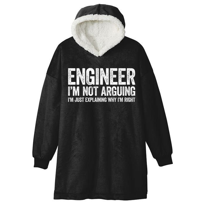 Engineer I'm Not Arguing Just Explaining Why I'm Right Premium Hooded Wearable Blanket