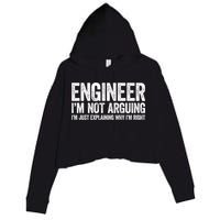 Engineer I'm Not Arguing Just Explaining Why I'm Right Premium Crop Fleece Hoodie