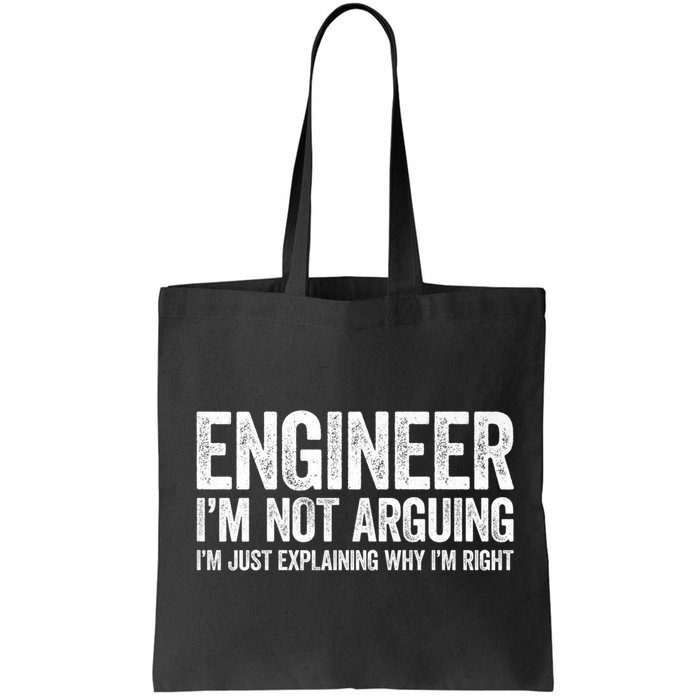 Engineer I'm Not Arguing Just Explaining Why I'm Right Premium Bag