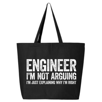 Engineer I'm Not Arguing Just Explaining Why I'm Right Premium 25L Jumbo Tote