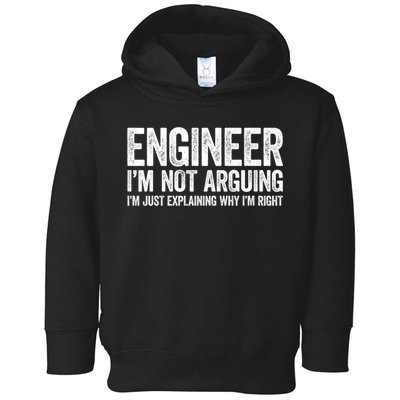 Engineer I'm Not Arguing Just Explaining Why I'm Right Premium Toddler Hoodie