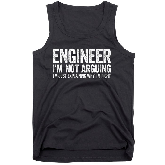 Engineer I'm Not Arguing Just Explaining Why I'm Right Premium Tank Top